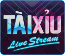 Tài xỉu live stream