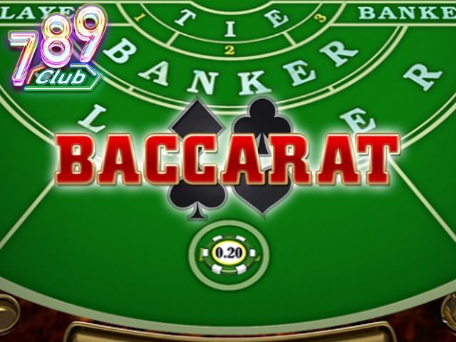 Tìm hiểu về luật chơi Baccarat